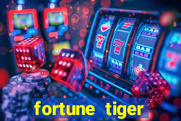 fortune tiger gratis teste